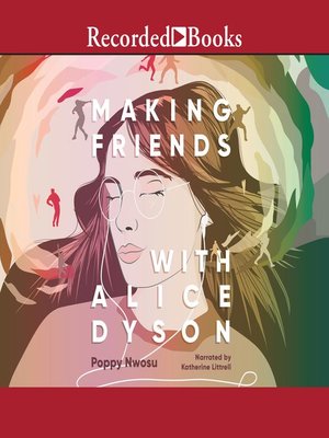 cover image of Making Friends with Alice Dyson